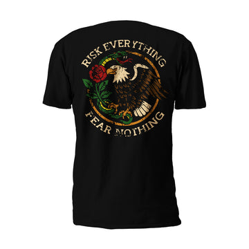 RISK EVERYTHING | FEAR NOTHING
