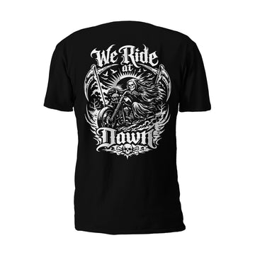 WE RIDE AT DAWN